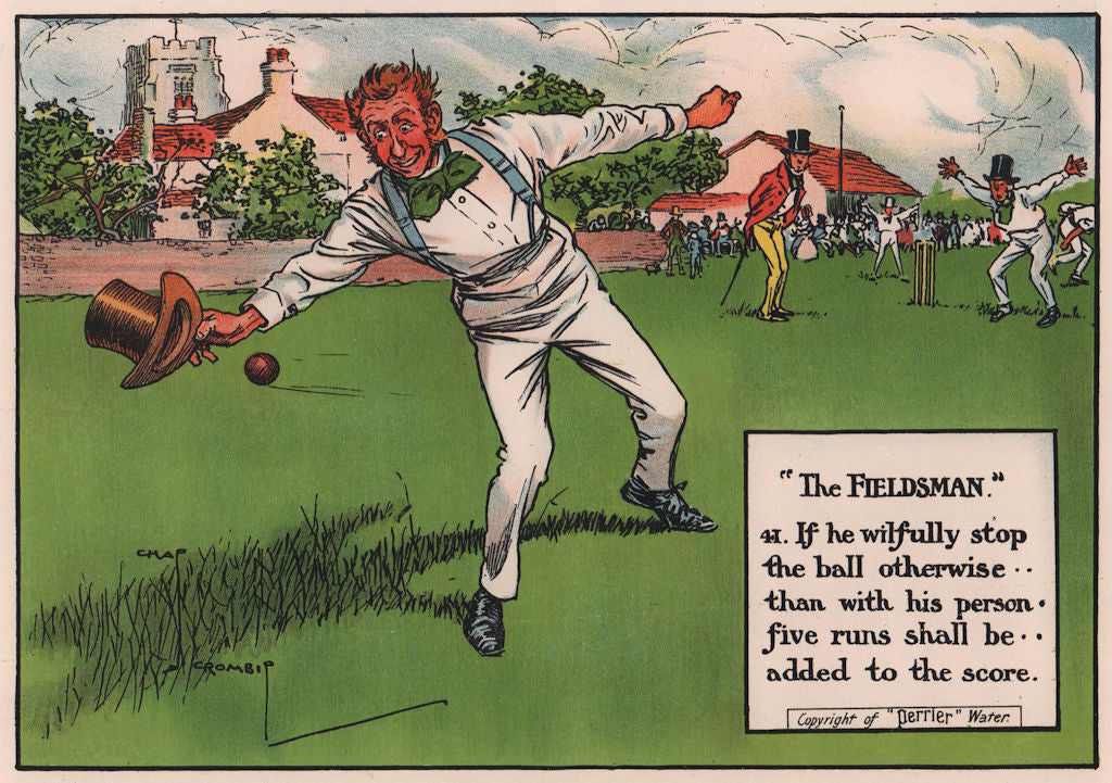 LAWS OF CRICKET. Fielder must stop the ball with his person. CROMBIE 1906